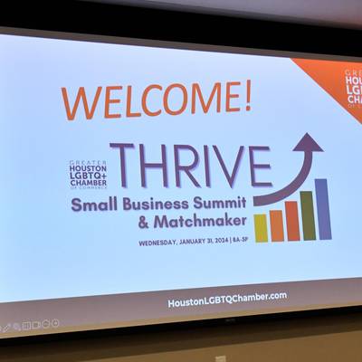 Greater Houston LGBT Chamber Presents Thrive - Small Business Summit & Matchmaker, Garden Innhome 2 Suites <br><small>Jan. 31, 2024</small>